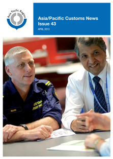 Asia/Pacific Customs News (April 2013) - Issue 43